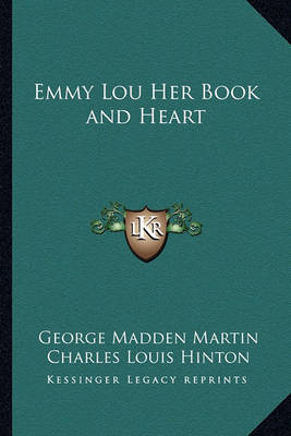 Book cover for Emmy Lou Her Book and Heart