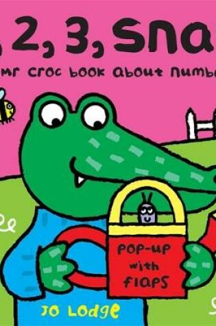 Cover of Mr Croc Board Book: 1, 2, 3 Snap