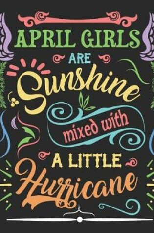 Cover of April Girls Are Sunshine Mixed with a Little Hurricane