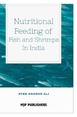 Book cover for Nutritional Feeding of Fish and Shrimps in India