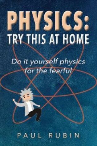 Cover of Physics: Try This at Home