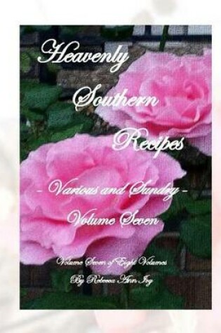 Cover of Heavenly Southern Recipes - Various and Sundry