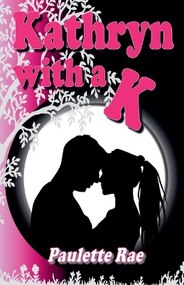 Book cover for Kathryn with a K