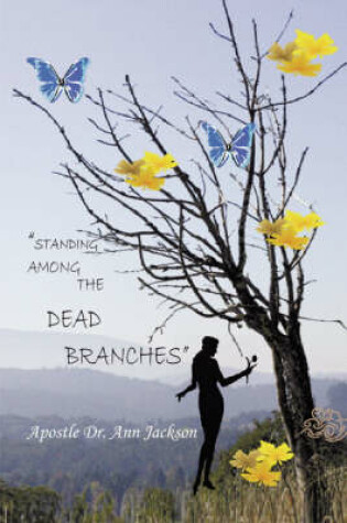 Cover of Standing Among the Dead Branches
