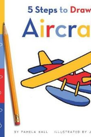 Cover of 5 Steps to Drawing Aircraft