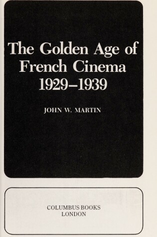 Cover of The Golden Age of French Cinema, 1929-39