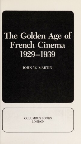 Cover of The Golden Age of French Cinema, 1929-39