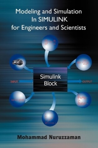 Cover of Modeling and Simulation In SIMULINK for Engineers and Scientists