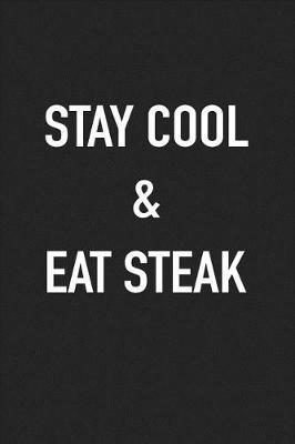 Book cover for Stay Cool and Eat Steak