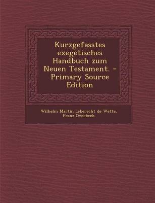 Book cover for Kurzgefasstes Exegetisches Handbuch Zum Neuen Testament. - Primary Source Edition