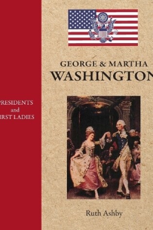 Cover of Presidents and First Ladies-George & Martha Washington