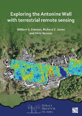 Book cover for Exploring the Antonine Wall with Terrestrial Remote Sensing