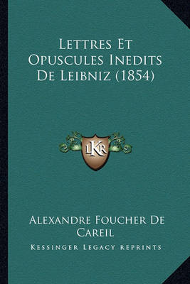 Book cover for Lettres Et Opuscules Inedits de Leibniz (1854)