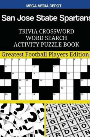 Cover of San Jose State Spartans Trivia Crossword Word Search Activity Puzzle Book