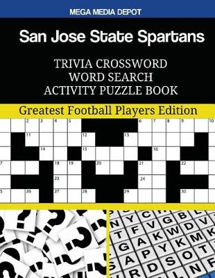 Book cover for San Jose State Spartans Trivia Crossword Word Search Activity Puzzle Book