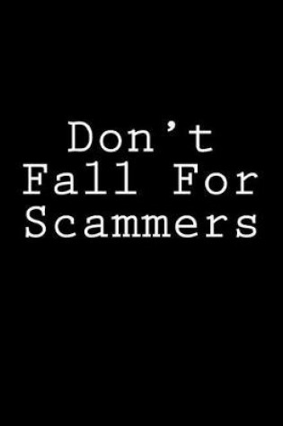 Cover of Don't Fall For Scammers