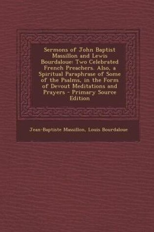 Cover of Sermons of John Baptist Massillon and Lewis Bourdaloue