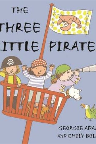 Cover of The Three Little Pirates