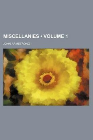 Cover of Miscellanies (Volume 1 )