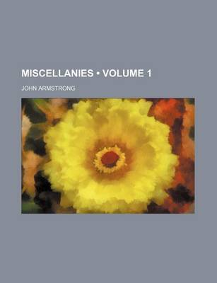 Book cover for Miscellanies (Volume 1 )