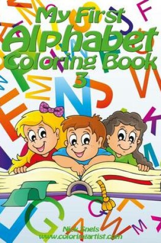 Cover of My First Alphabet Coloring Book 3