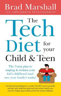 Cover of The Tech Diet for your Child & Teen