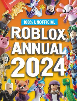 Book cover for 100% Unofficial Roblox Annual 2024