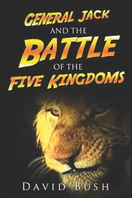 Book cover for General Jack and the Battle of the Five Kingdoms