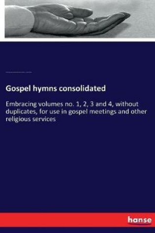 Cover of Gospel hymns consolidated