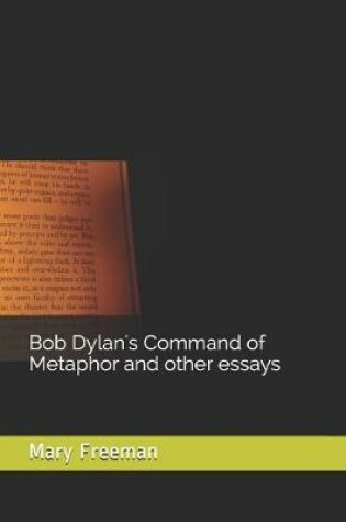 Cover of Bob Dylan's Command of Metaphor and other essays