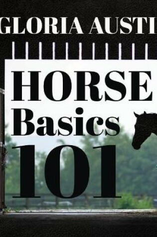 Cover of Horse Basics 101