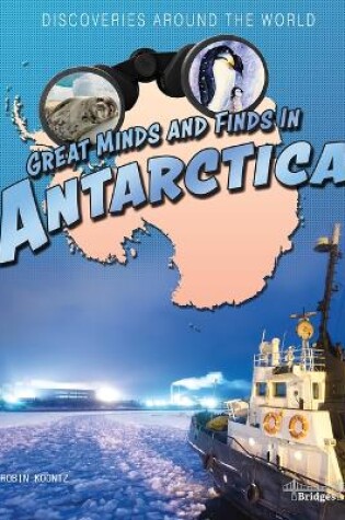 Cover of Great Minds and Finds in Antarctica