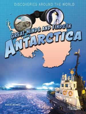 Cover of Great Minds and Finds in Antarctica