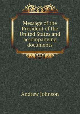 Book cover for Message of the President of the United States and accompanying documents