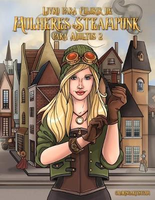 Book cover for Livro para Colorir de Mulheres Steampunk para Adultos 2