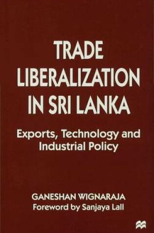 Cover of Trade Liberalisation in Sri Lanka