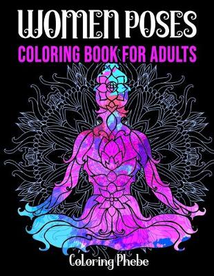 Book cover for Women Poses Coloring Book For Adults