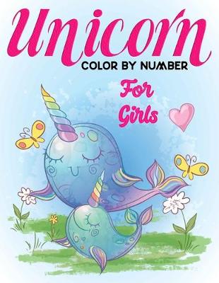 Book cover for Unicorn Color By Number For Girls