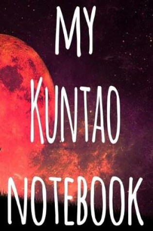 Cover of My Kuntao Notebook