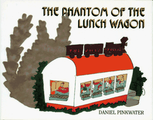 Book cover for The Phantom of the Lunch Wagon