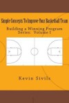 Book cover for Simple Concepts To Improve Your Basketball Team
