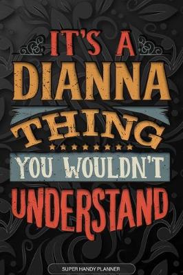 Book cover for It's A Dianna Thing You Wouldn't Understand