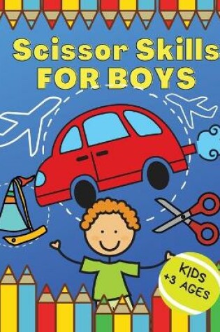 Cover of Scissor Skills FOR BOYS