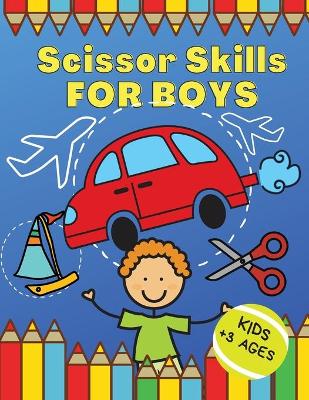 Book cover for Scissor Skills FOR BOYS