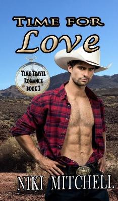 Book cover for Time for Love (Western Time Travel Romance) LARGE PRINT