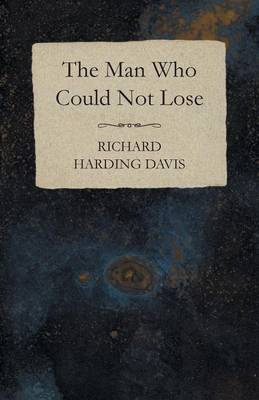 Book cover for The Man Who Could Not Lose