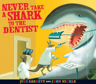 Book cover for Never Take a Shark to the Dentist