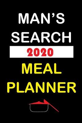 Book cover for Man's Search 2020 Meal Planner