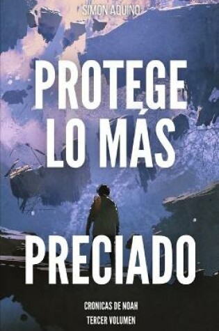 Cover of Protege lo mas Preciado