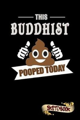 Cover of This Buddhist Pooped Today